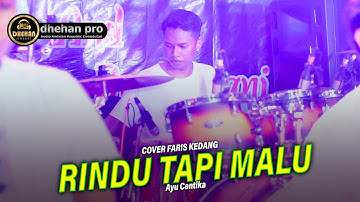 RINDU TAPI MALU Variasi Terbaru FARIS KENDANG Ft Ayu Cantika Live Trowulan - Mojokerto DHEHAN PRO