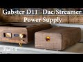 Building the gabster d11 ultracapacitor dac and streamer the power supply part 4