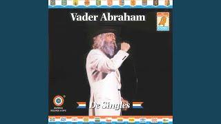 Video thumbnail of "Vader Abraham - Als We Oud Zijn En Versleten"