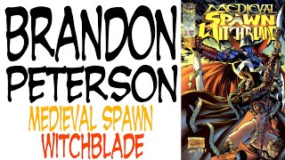 MEDIEVAL SPAWN / WITCHBLADE - BRANDON PETERSON- A PERFECTLY DRAWN COMIC?