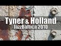 Capture de la vidéo Mccoy Tyner & Dave Holland - Jazzbaltica 2010