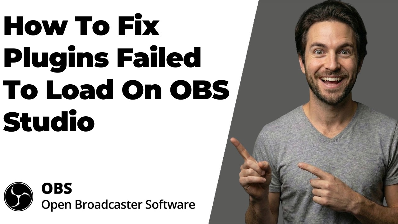 How To Fix Plugins Failed To Load On OBS Studio (2026 Easy Guide) - YouTube