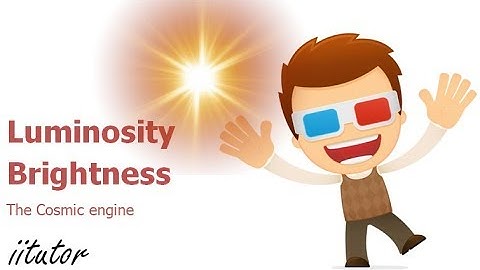 √ Luminosity and Brightness | The Cosmic Engine