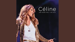 Miniatura de vídeo de "Celine Dion - Je n'ai pas besoin d'amour (Live in Quebec City) (Live from Quebec City, Canada - July 2013)"