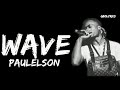 Paulelson - Wave LETRAS/LYRICS