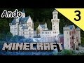 【Minecraft】Andoがノイシュバンシュタイン城を造る!! Part3 整地③ 【実況】
