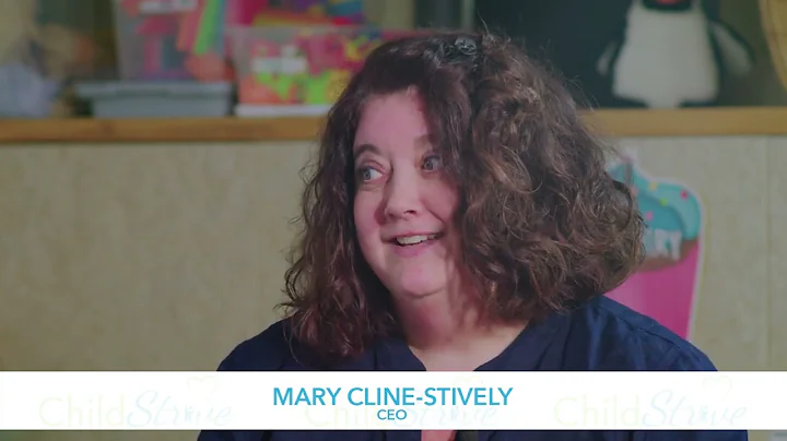 ChildStrive Conversations - Mary Cline-Stively, CEO