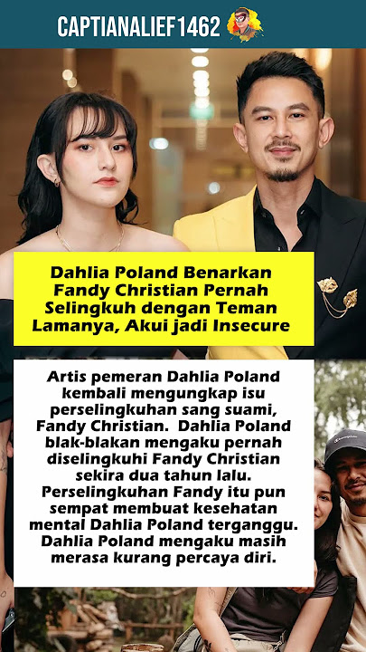 Dahlia Poland Benarkan Fandy Christian Pernah Selingkuh dengan Teman Lamanya, Akui jadi Insecure