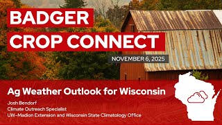 Ag Weather Outlook for Wisconsin Nov. 6, 2025