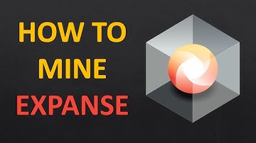 How to Mine Expanse? Step by Step