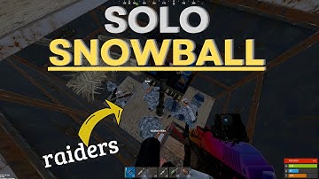 this is my greatest day of solo snowball... Rust