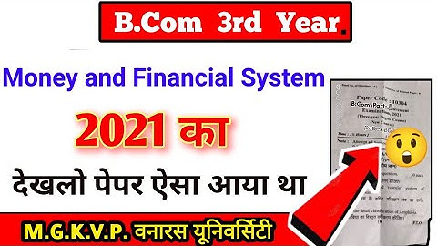 BCom 3rd year money and financial system paper 2021 / mgkvp University /Paper hacker/ B.com 3rd year