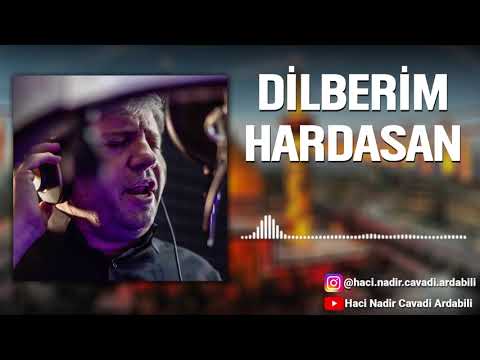 Haci Nadir Cavadi | Dilbərim Hardasan | Yeni mərsiyə | Album