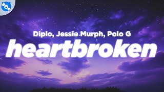 Diplo - Heartbroken (Clean - Lyrics) feat. Jessie Murph & Polo G Resimi
