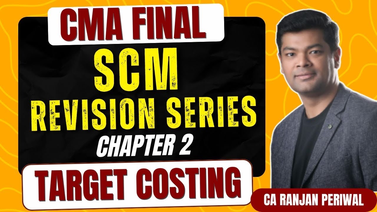 CMA Final SCM Revision - Target Costing - YouTube