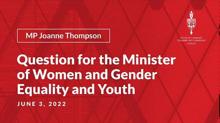 MP Joanne Thompson asks Minister of Women and Gender Equality and Youth a question - June 3, 2022
