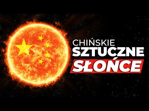 Wideo: Chiny Tworzą Sztuczne Słońce - Alternatywny Widok
