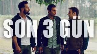 SEN ANLAT KARADENİZ || SON 3 GÜN