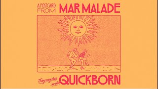 Mar Malade - 'Quickborn' (A Postcard)