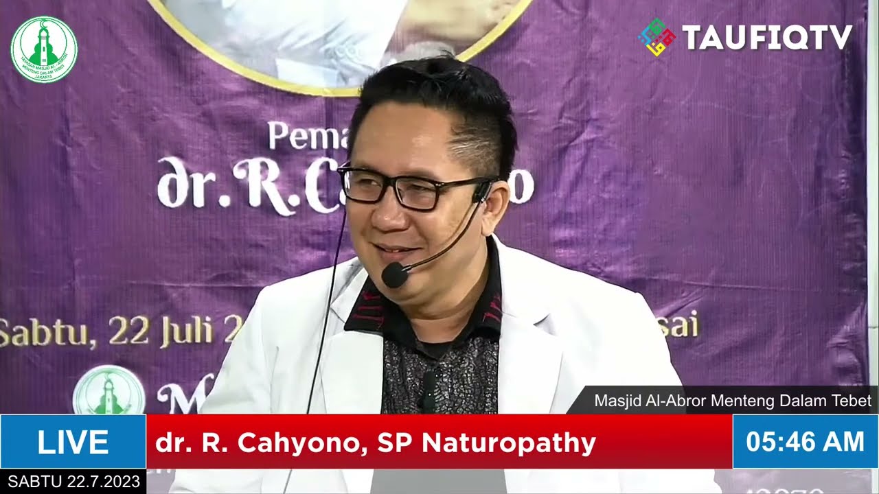 🔴LIVE! dr. R. Cahyono, SP Naturopathy | Kajian Kesehatan di Masjid Al-Abror Menteng Dalam Jakarta