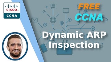 Free CCNA | Dynamic ARP Inspection | Day 51 | CCNA 200-301 Complete Course