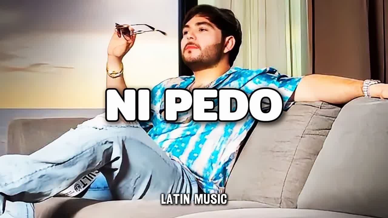 Ni Pedo - Tito Double P Peso Pluma Mix