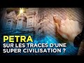 Les Arcanes De Pétra Sur Les Traces D Une Super Civilisation mp3
