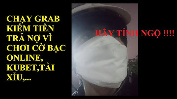 Tâm Sự Cờ Bạc #2: Nợ nần tiền TỶ. Bây giờ đi kiếm từng đồng trả nợ. Hãy tỉnh ngộ !!!