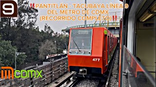 ‼️PANTITLÁN - TACUBAYA LINEA 9 DEL METRO DE CDMX (RECORRIDO COMPLETO)‼️🚇🇲🇽😎
