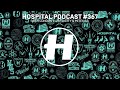 Hospital Podcast #367 with Mitekiss