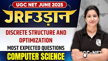 UGC NET June 2025 Computer Science | Discrete Structure and Optimization | Unit - 1 | Puneet Ma