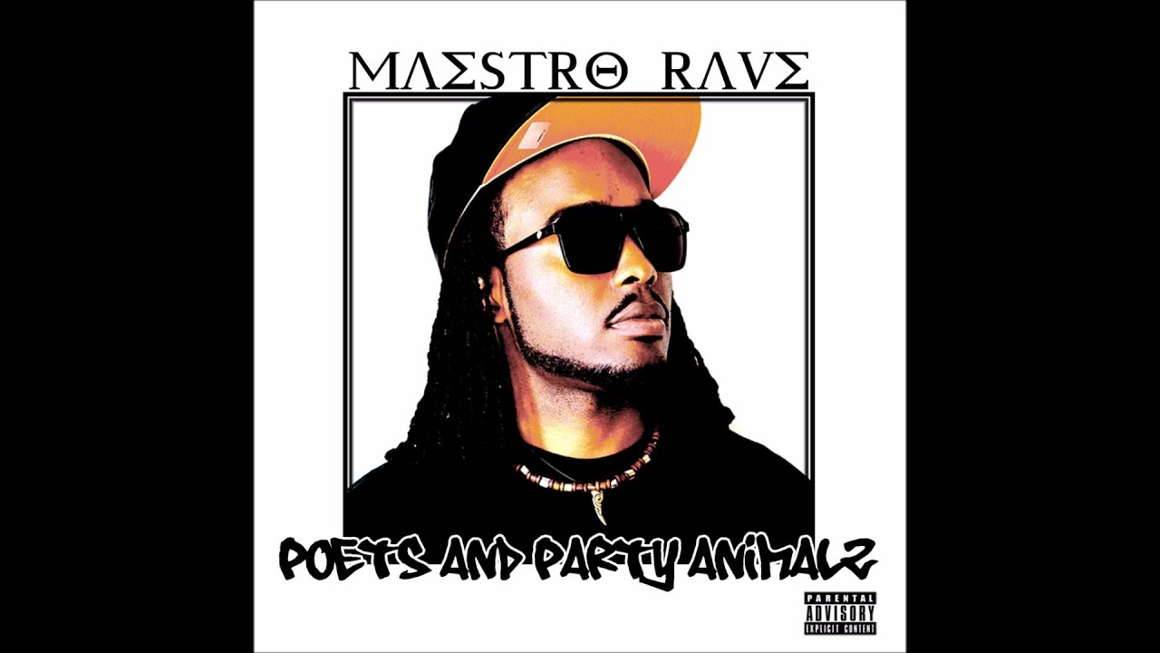 Maestro Rave - The Remedy - Poets And Party Animalz