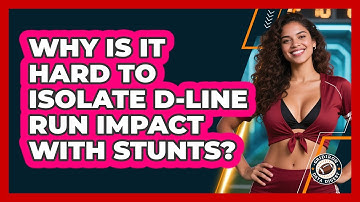 Why Is It Hard To Isolate D-Line Run Impact With Stunts? - Gridiron Data Digest