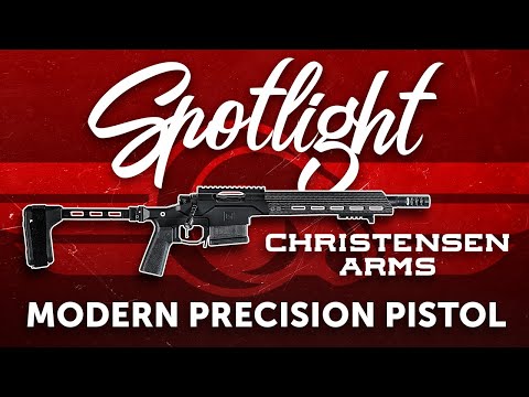 SPOTLIGHT: Christensen Arms Modern Precision Pistol