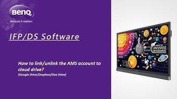 [BenQ FAQ] Public Display Product_How to link/unlink the AMS account to cloud drive?