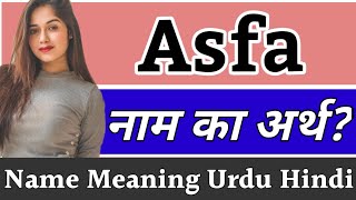 Asfa Name Meaning In Hindi | Asfa Naam Ka Matlab Kya Hota Hai | Asfa Naam Ka Arth Kya Hota Hai