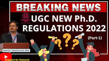 UGC NEW PhD REGULATIONS 2022 | IMPORTANT CHANGES? | PART-1 | Research Publications || Dr. Akash Bhoi