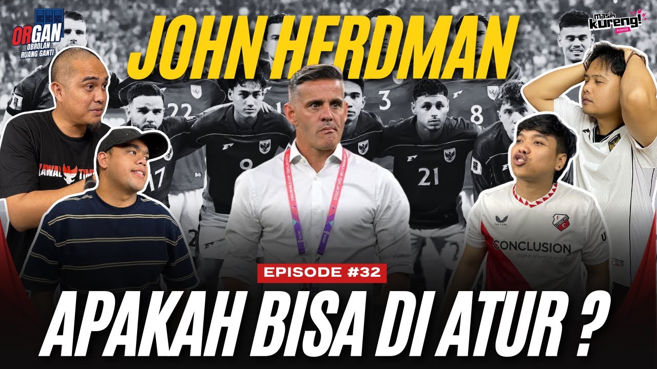 JOHN HERDMAN DIPILIH TANPA MELIBATKAN ERICK THOHIR | OBROLAN RUANG GANTI #32 | MasihKureng