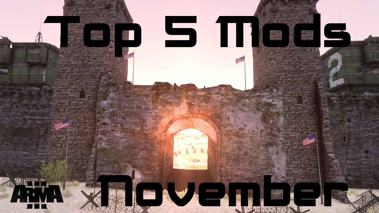 "Defend Trumps Wall" Arma 3 Top 5 Mods November 2016 YouTube