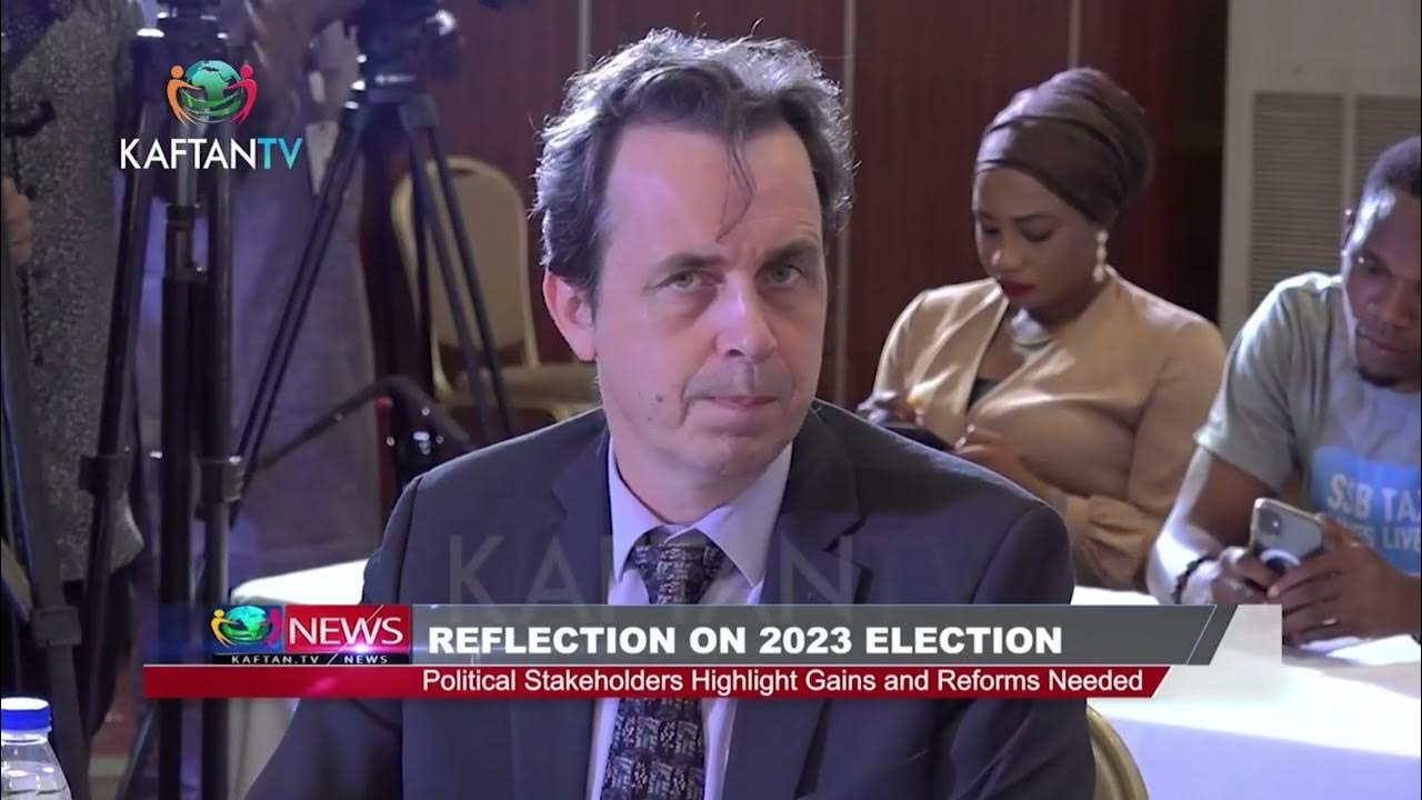 REFLECTION ON 2023 ELECTION: Political Stakeholders Highlight Gains And Reforms Needed