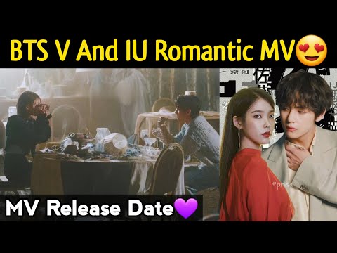 BTS V And IU 'Love Wins' MV Release Date 😍| BTS V And IU Shoot Romantic MV 😱 #bts