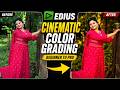 🌈Edius Cinematic Color Grading Tutorial | Create Amazing Cinematic Look !🔥