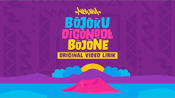 NDX A.K.A Ft. PJR - Bojoku Digondol Bojone  - Durasi: 4:57. 