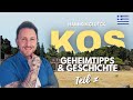 🏛 KOS: Antike, Geheimtipps & echte Eindrücke | Teil 1