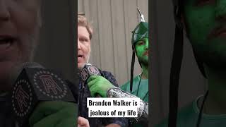 Brandon Walker might hate me