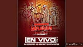 Explosion Norteña - El cholo