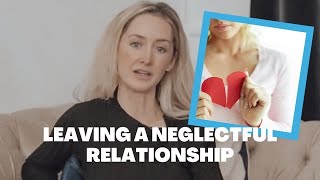 How to stop going back to neglectful partners.