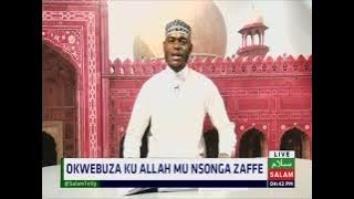 Okwebuza Ku Allah Mu Nsonga Zaffe ~ Daawa Special