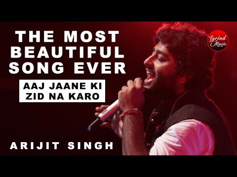 Arijit Singh - Aaj Jaane Ki Zid Na Karo | Latest Top Song | Lyrind Music lyrics lover taylor swift