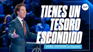 Tienes un tesoro escondido | Joel Osteen